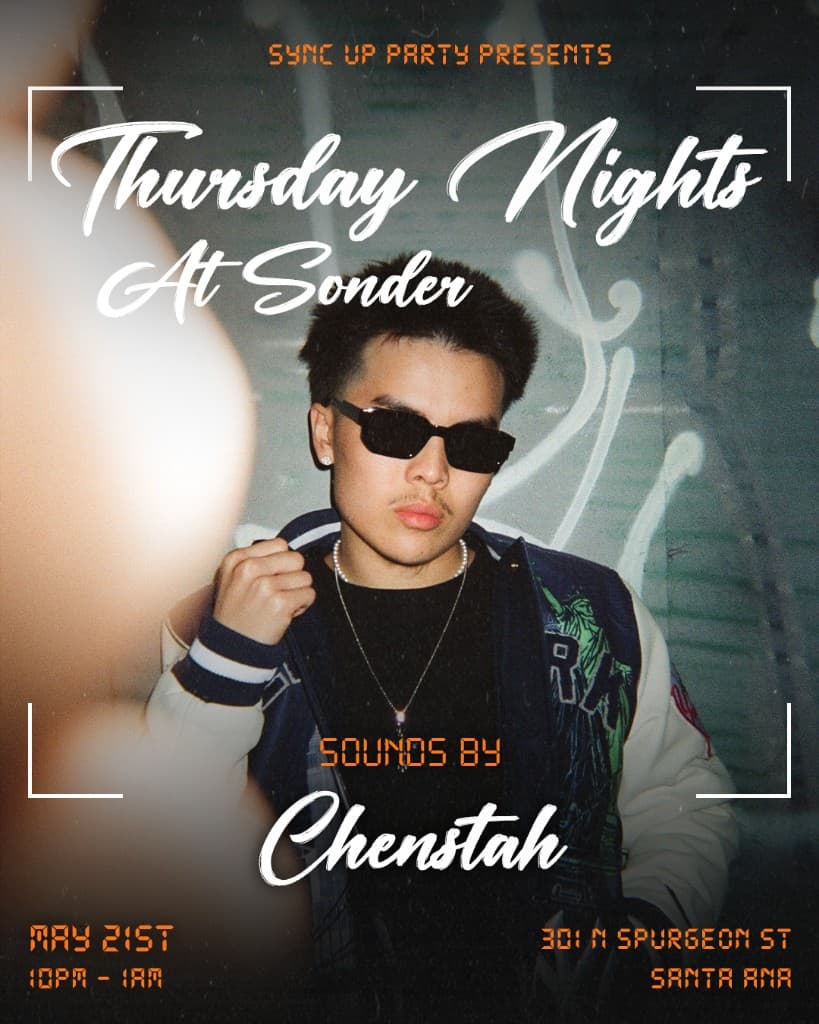 Thursday Nights At Sonder — Sync Up Party presents sounds by Chenstah, May 21st, 10PM–1AM, Santa Ana